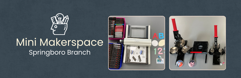 Mini Makerspace Springboro Branch with crafting supplies and button-making machines.