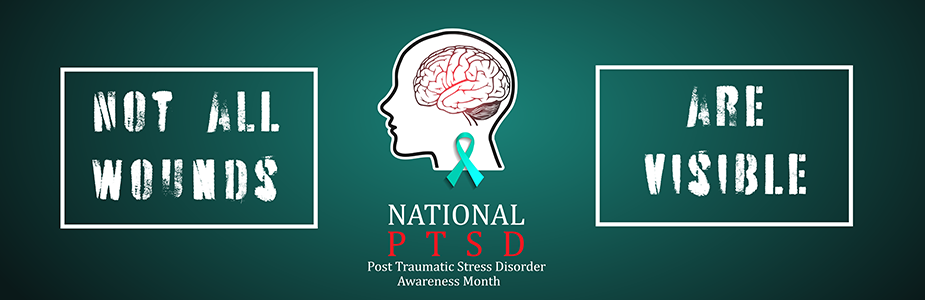 Graphic with a brain and ribbon saying "Not all wounds are visible. National PTSD Awareness Month."