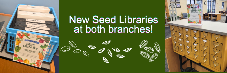 Seed Library promotion featuring storage bin, decorative signage, and a library card catalog.