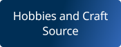 Dark blue background with "Hobbies and Craft Source" text.