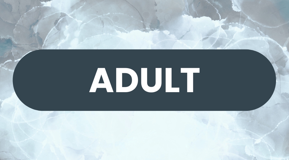 Grey button with "ADULT" text on grey watercolor background.